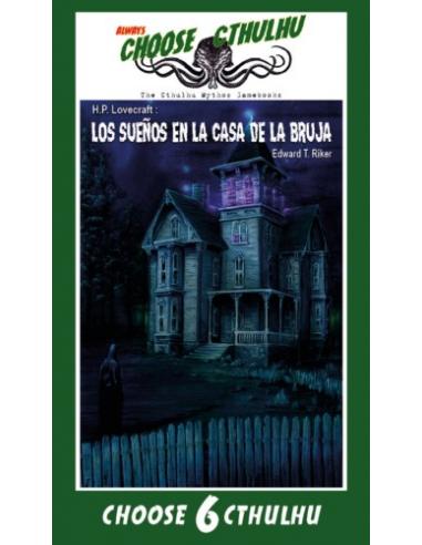 CHOOSE CTHULHU: 6 SUEÑOS EN LA CASA DE LA BRUJA RUSTICA