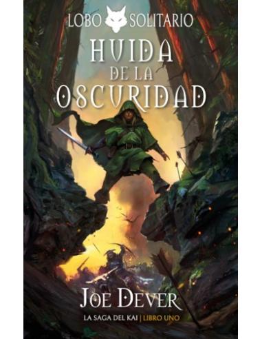 LOBO SOLITARIO: 1 HUIDA DE LA OSCURIDAD