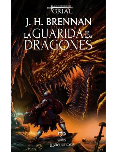 LA BUSQUEDA DEL GRIAL:2 LA GUARIDA DE LOS DRAGONES