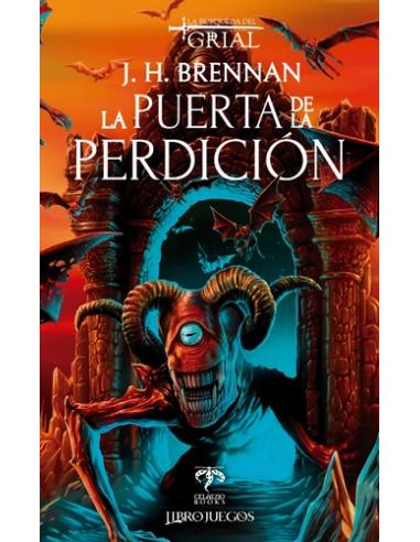 LA BUSQUEDA DEL GRIAL:3 LA PUERTA DE LA PERDICION