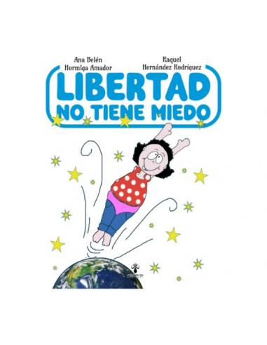 LIBERTAD NO TIENE MIEDO
