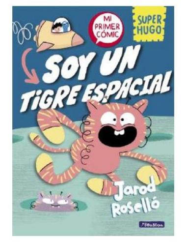 SUPER HUGO ¡SOY UN TIGRE ESPACIAL!