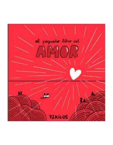EL PEQUEÑO LIBRO DEL AMOR (72 K)