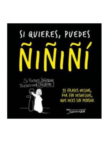 SI QUIERES, PUEDES ÑIÑIÑI