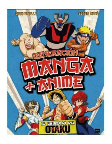 GENERACION MANGA + ANIME