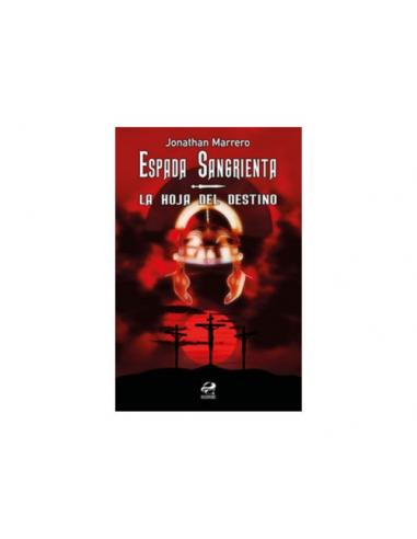 ESPADA SANGRIENTA: LA HOJA DEL DESTINO