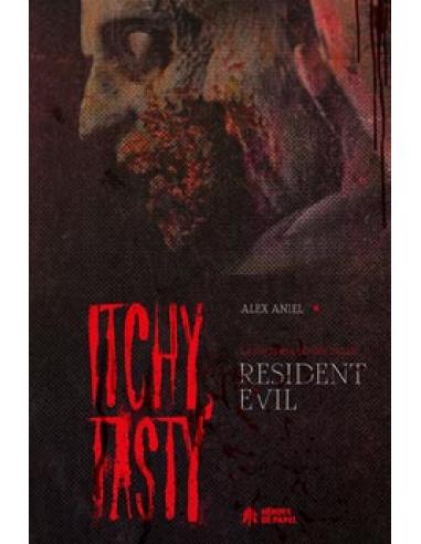 EDICIONES HEROES DE PAPEL SL ITCHY, TASTY. LA HISTORIA NO OFICIAL DE RESIDENT EVIL