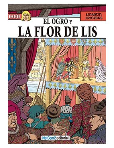 CONTINUARA COMICS S.L. JHEN 06. EL OGRO Y LA FLOR DE LIS