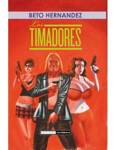 EDICIONES LA CUPULA, S.L. LOS TIMADORES