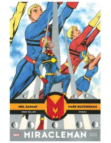 PANINI ESPAÑA S.A. MIRACLEMAN DE NEIL GAIMAN Y MARK BUCKINGHAM 02 LA EDAD DE PLATA