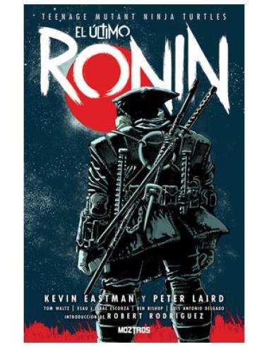 MOZTROS PRODUCCIONES S.L. TEENAGE MUTANT NINJA TURTLES : EL ÚLTIMO RONIN