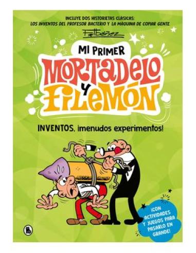 PENGUIN RANDOM HOUSE GRUPO EDITORIAL, S.A.U. MI PRIMER MORTADELO Y FILEMON. INVENTOS, ¡MENUDOS EXPERIMENTOS!
