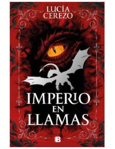 PENGUIN RANDOM HOUSE GRUPO EDITORIAL, S.A.U. IMPERIO EN LLAMAS