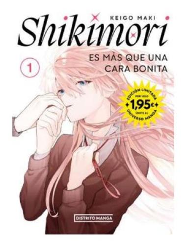 PENGUIN RANDOM HOUSE GRUPO EDITORIAL, S.A.U. SHIKIMORI ES MAS QUE UNA CARA BONITA 01 EDICION LIMITADA A 1,95 