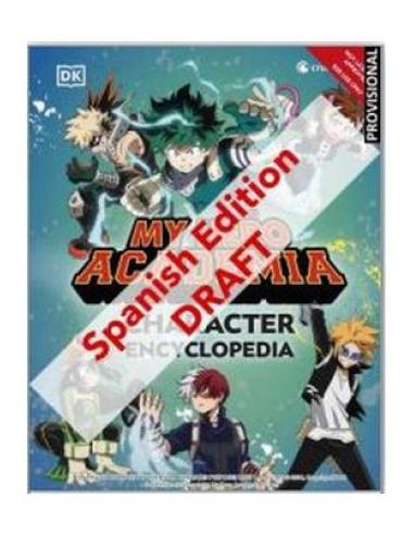PENGUIN RANDOM HOUSE GRUPO EDITORIAL, S.A.U. MY HERO ACADEMIA. ENCICLOPEDIA DE PERSONAJES