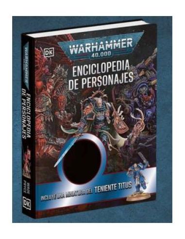 PENGUIN RANDOM HOUSE GRUPO EDITORIAL, S.A.U. WARHAMMER 40.000 ENCICLOPEDIA DE PERSONAJES