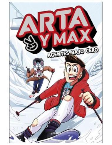 PENGUIN RANDOM HOUSE GRUPO EDITORIAL, S.A.U. ARTA Y MAX 03 AGENTES BAJO CERO