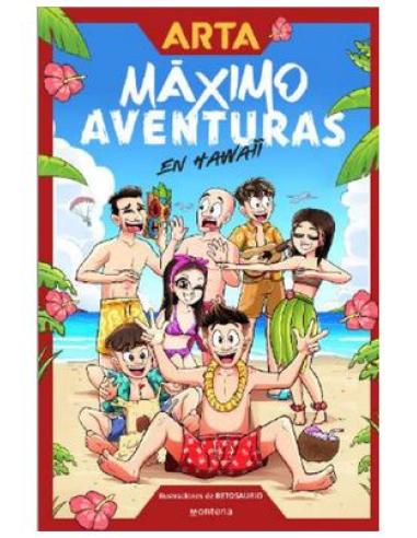 PENGUIN RANDOM HOUSE GRUPO EDITORIAL, S.A.U. ARTA GAME MAXIMO. AVENTURAS EN HAWAII