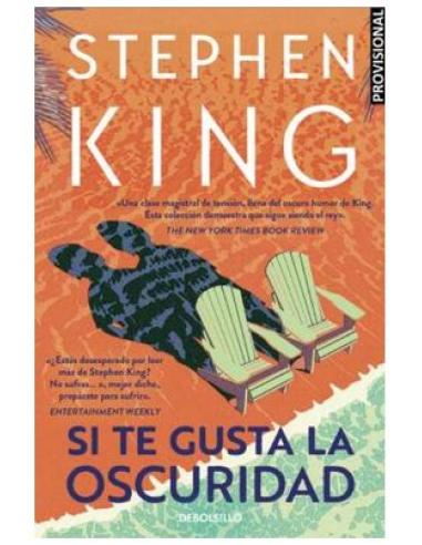 PENGUIN RANDOM HOUSE GRUPO EDITORIAL, S.A.U. SI TE GUSTA LA OSCURIDAD (DBOLSILLO)