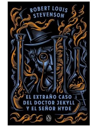 PENGUIN RANDOM HOUSE GRUPO EDITORIAL, S.A.U. EL EXTRAÑO CASO DEL DOCTOR JEKYLL Y EL SEÑOR HYDE