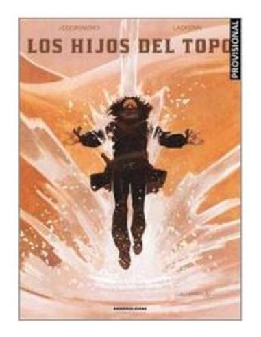 PENGUIN RANDOM HOUSE GRUPO EDITORIAL, S.A.U. LOS HIJOS DEL TOPO ( ED. INTEGRAL )