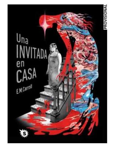 PENGUIN RANDOM HOUSE GRUPO EDITORIAL, S.A.U. UNA INVITADA EN CASA