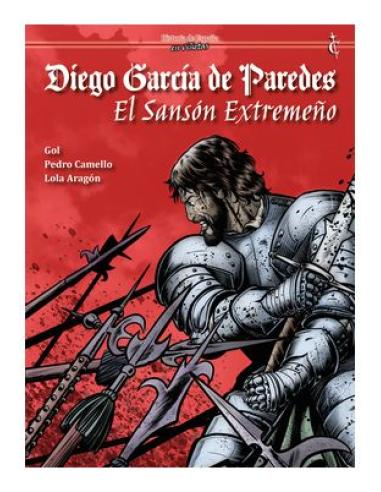 JULIAN OLIVARES DENGRA DIEGO GARCIA DE PAREDES. EL SANSON EXTREMEÑO