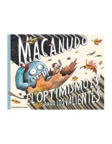 PENGUIN RANDOM HOUSE GRUPO EDITORIAL, S.A.U. MACANUDO EL OPTIMISMO ES PARA LOS VALIENTES